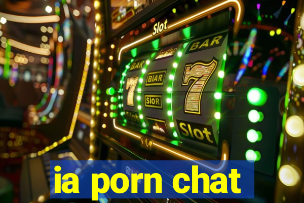 ia porn chat